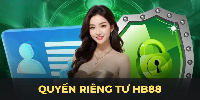 quyền riêng tư hb88